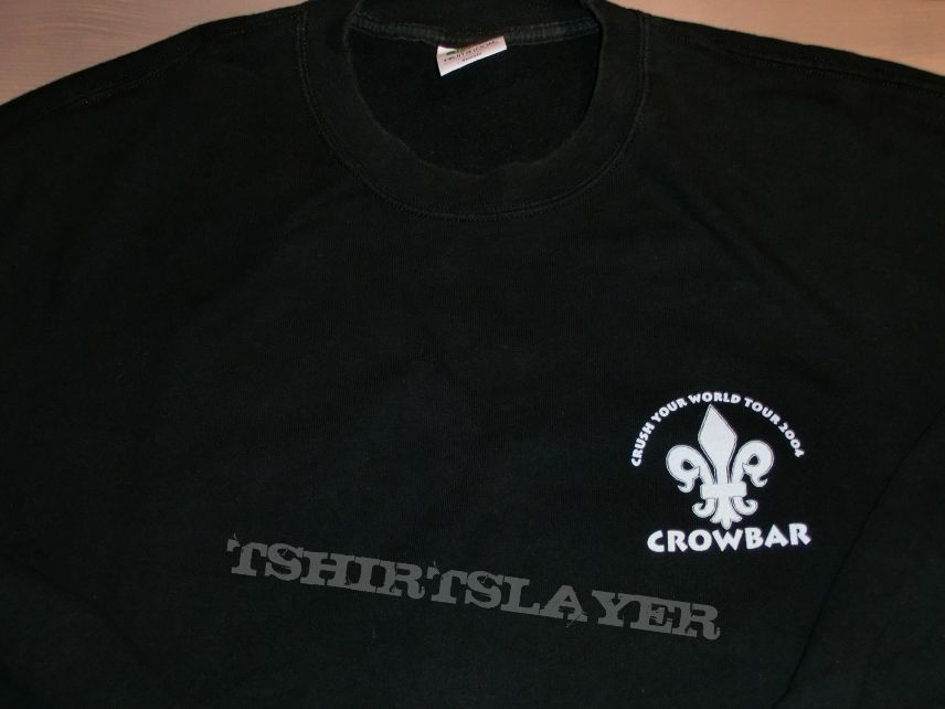 Crowbar &quot;Crush Your World&quot; Tour 2004 Sweat Shirt