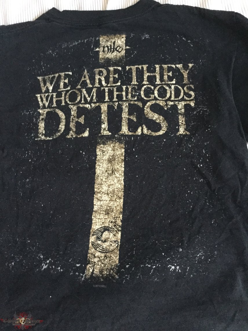 Nile We Are They Whom The Gods Detest Shirt