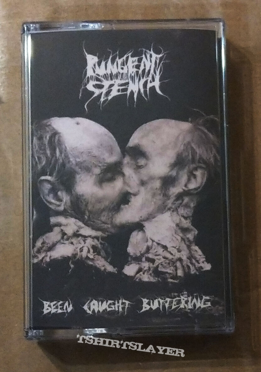 PUNGENT STENCH – Been Caught Buttering (MC Audio Tape) Ltd. 333 copies