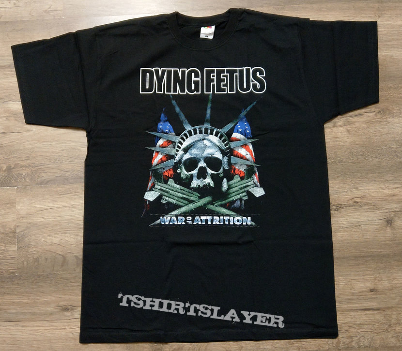 DYING FETUS - War Of Attrition (TS)