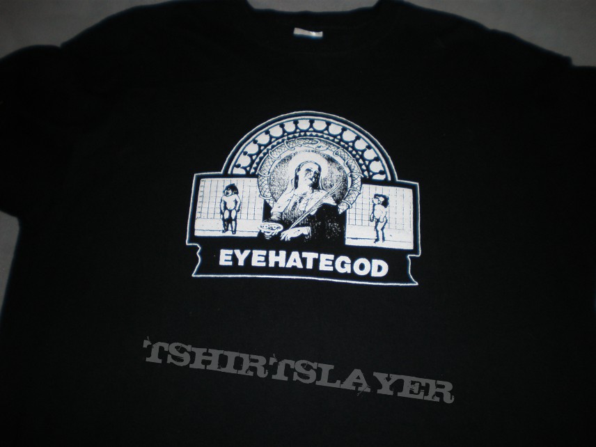 TShirt or Longsleeve - eye hate god 