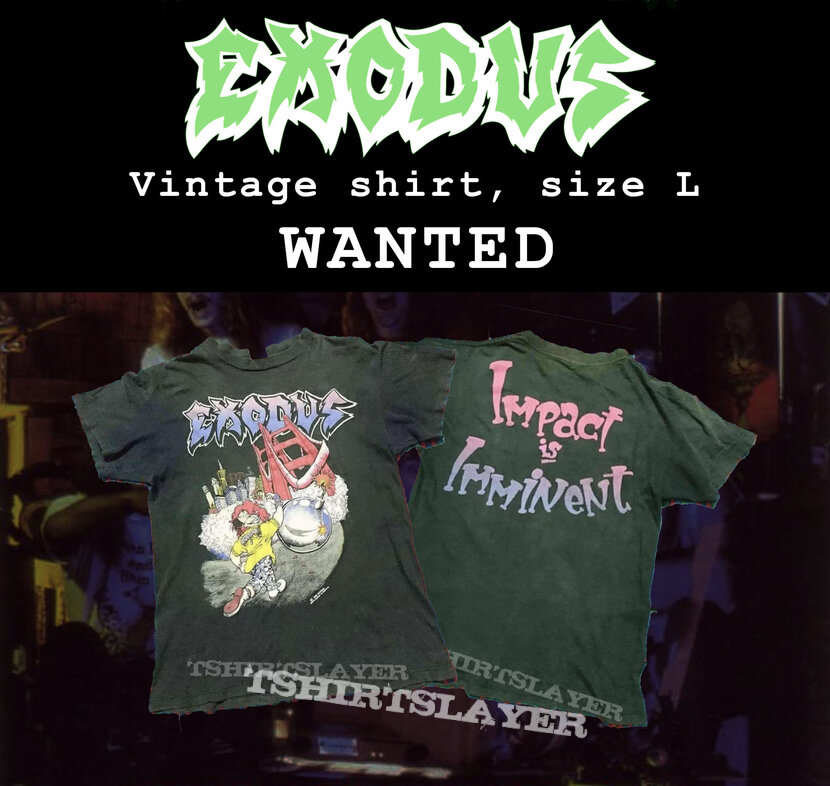 Looking for Exodus shirts