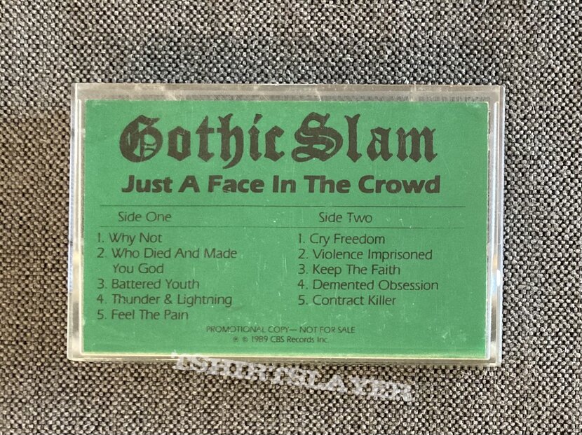 Gothic Slam - Just A Face In The Crowd Promo/Advance Tape