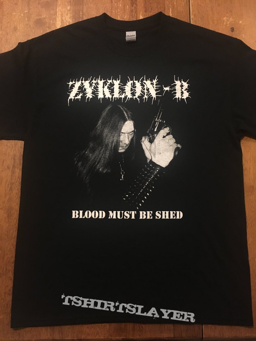Zyklon-B Blood Must Be Shed T-Shirt | TShirtSlayer TShirt and BattleJacket  Gallery