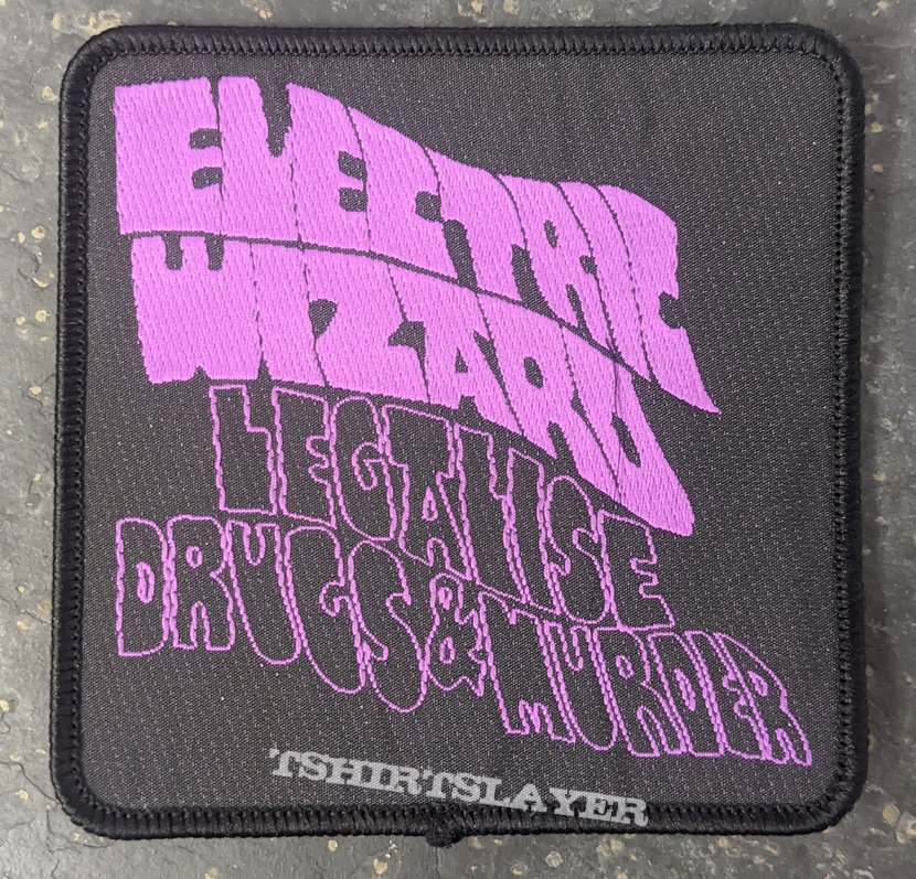 Electric Wizard Legalise Drugs &amp; Murder patch