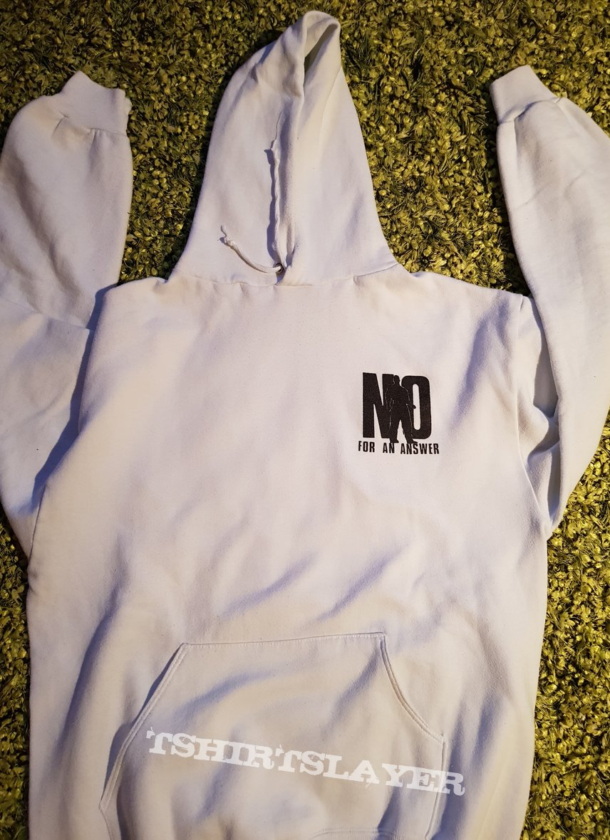 No for an answer Hoodie 