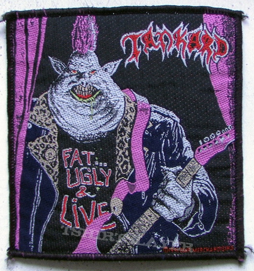 Patch - Tankard Fat... Ugly &amp; Live Official 1991 patch.