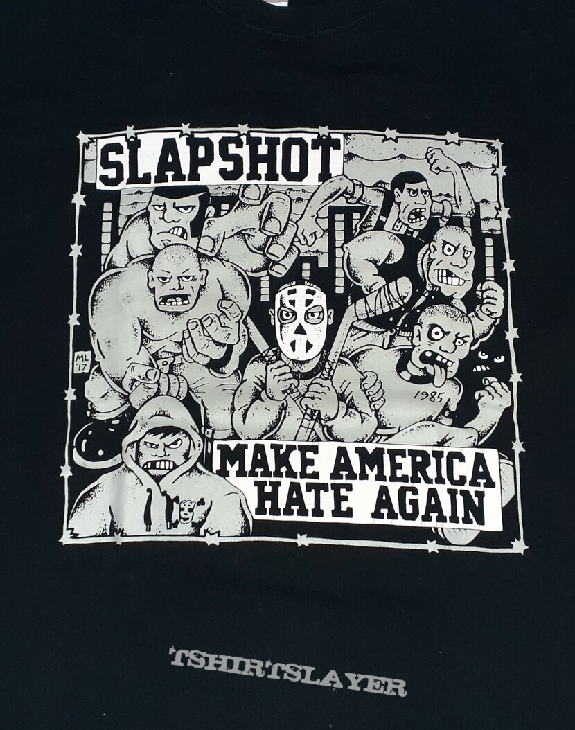 SLAPSHOT Make America Hate Again shirt | TShirtSlayer TShirt and  BattleJacket Gallery