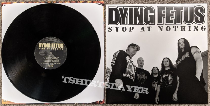 Dying Fetus - Stop At Nothing Vinyl