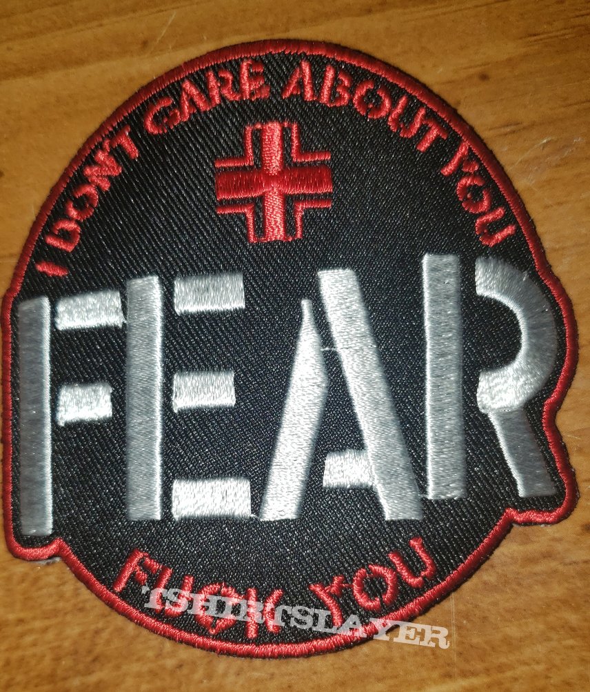 FEAR &quot;I Don&#039;t Care About You, Fuck You&quot; Patch