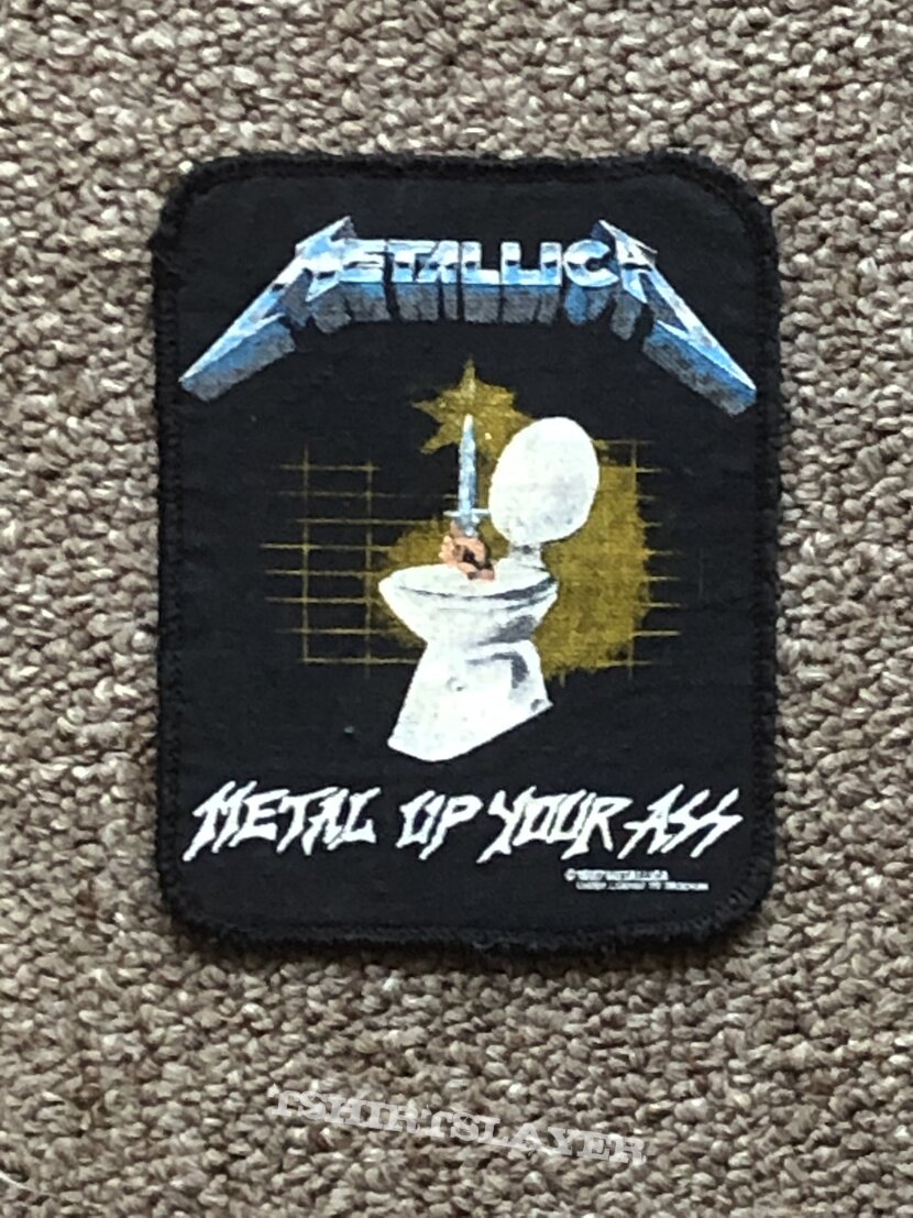 Metallica, Metallica Metal Up Your Ass Patch (archive's) | TShirtSlayer