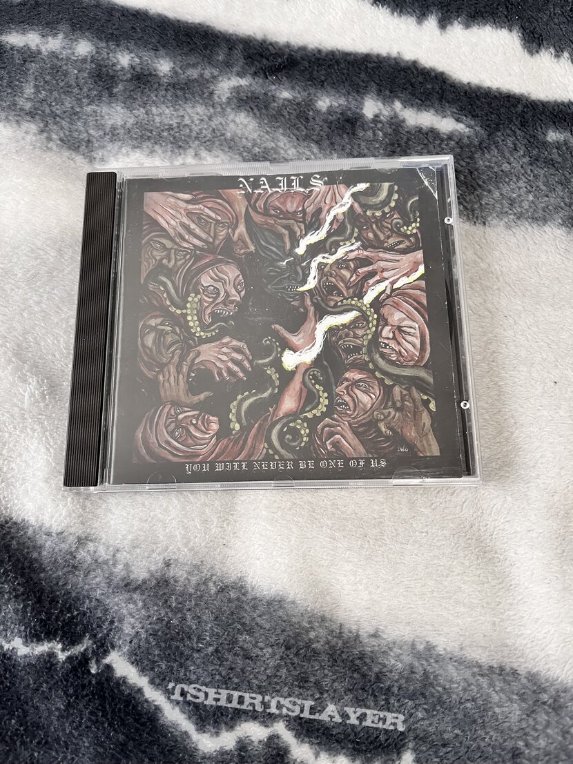 Nails You Will Never Be One Of Us CD