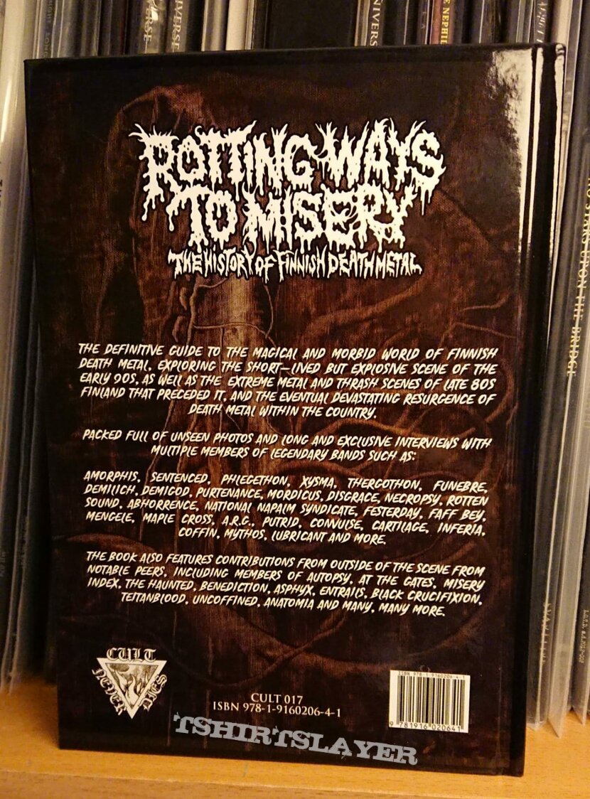 Sentenced Rotting Ways to Misery: The Story of Finnish Death Metal. * Book