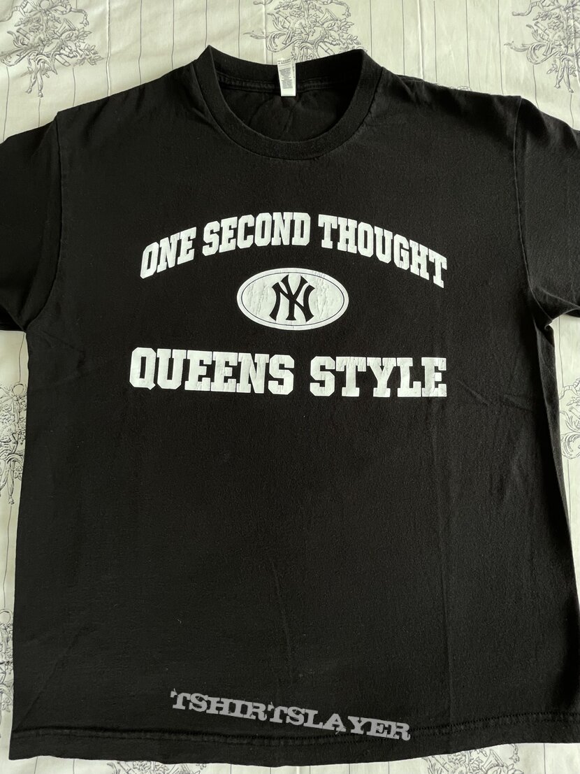 One Second Thought, One Second Thought Queens Style T-Shirt TShirt