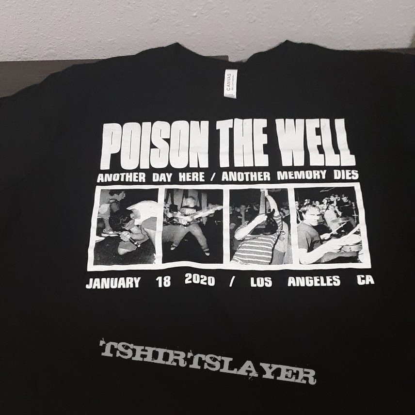 Poison the well-LA show limited edition shirt