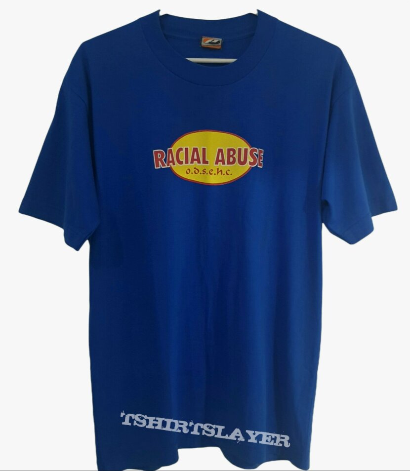 RACIAL ABUSE - Be an Individual...Shirt