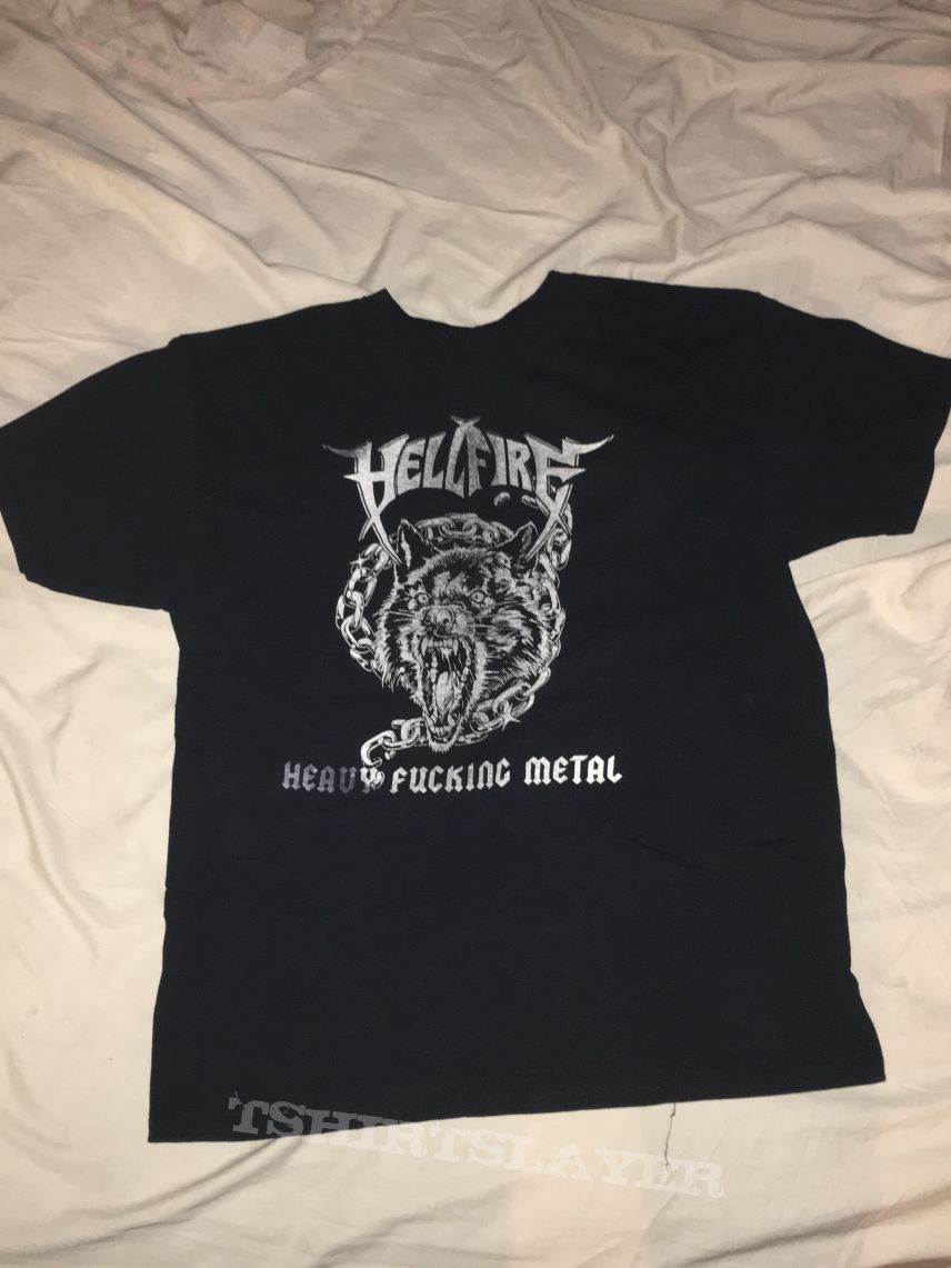 Hellfire - Heavy Fucking Metal shirt