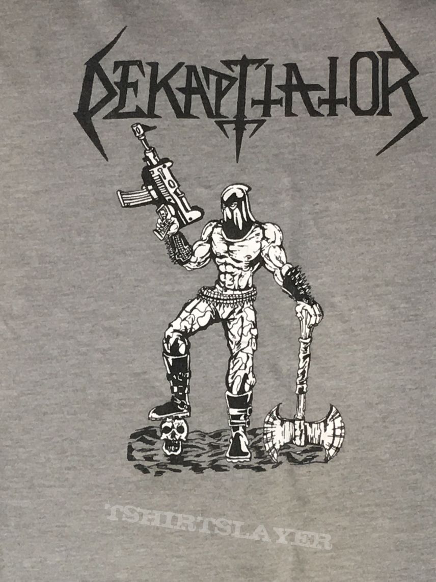 Dekapitator - Live For Metal - Kill For Dekapitator shirt