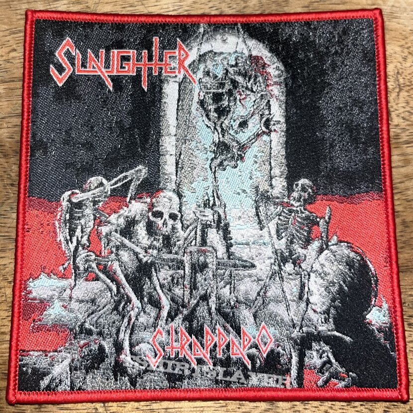 Slaughter - Strappado - Woven Patch