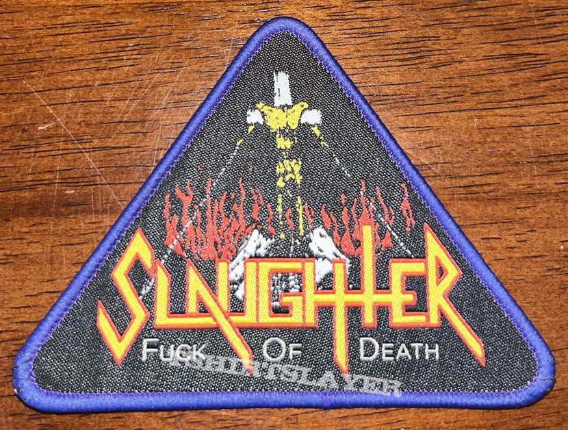 Slaughter - Fuck of Death - Woven Patch