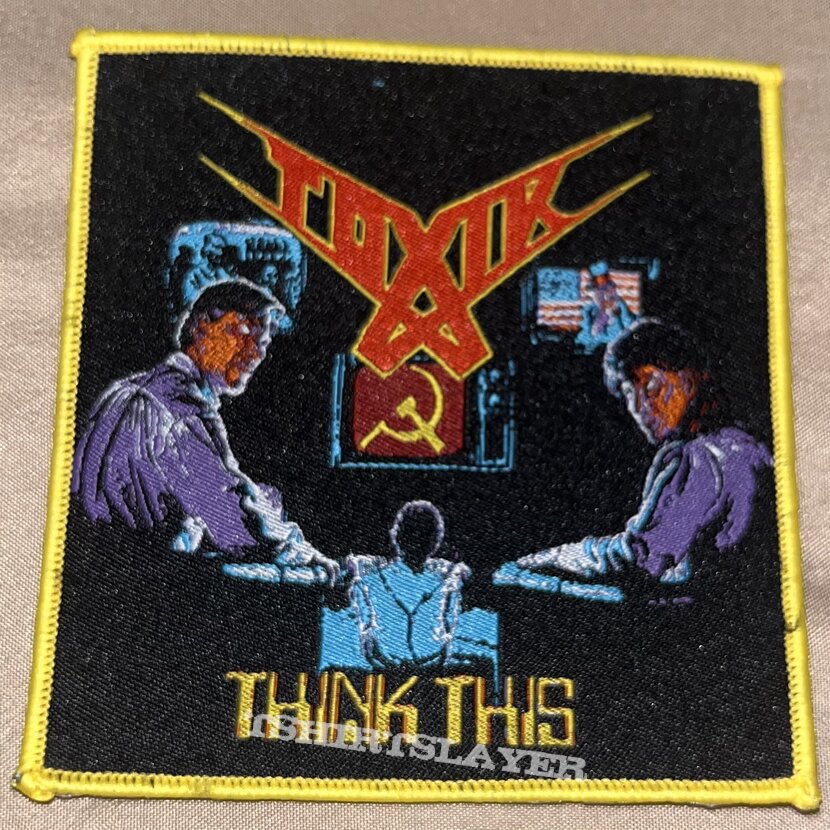 Toxik - Think This - Woven Patch