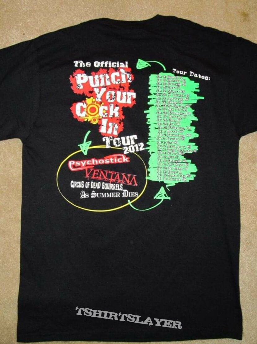 Psychostick Punch Your Cock In Tour 2012 Second Leg shirt