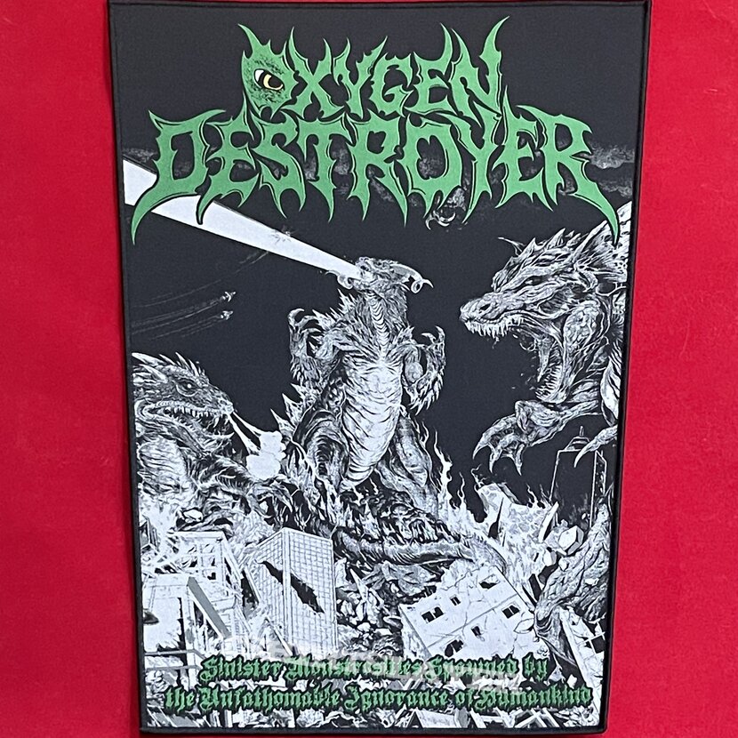 Oxygen Destroyer - Sinister Monstrosities Spawned by the Unfathomable Ignorance of Humankind Backpatch