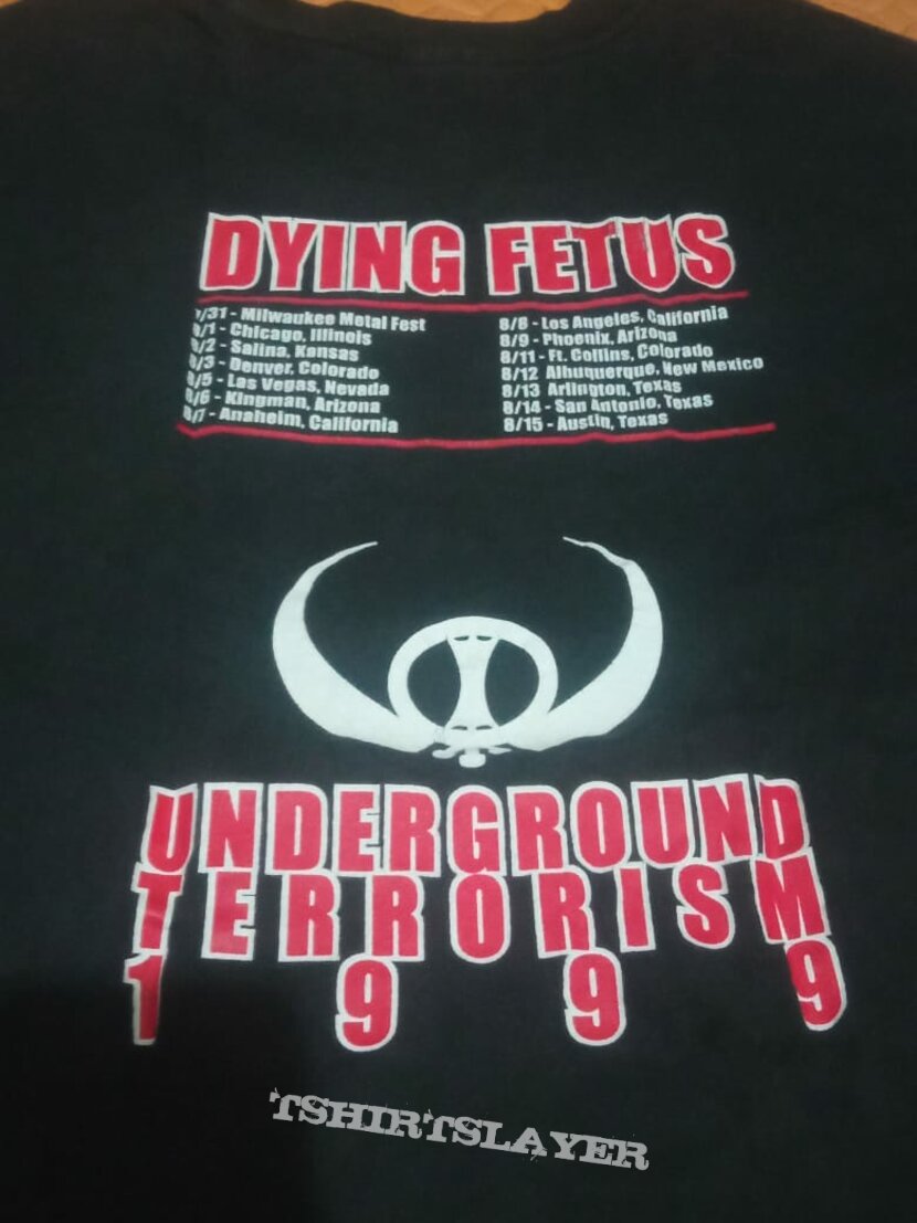 Dying Fetus - Underground Terrorism 1999