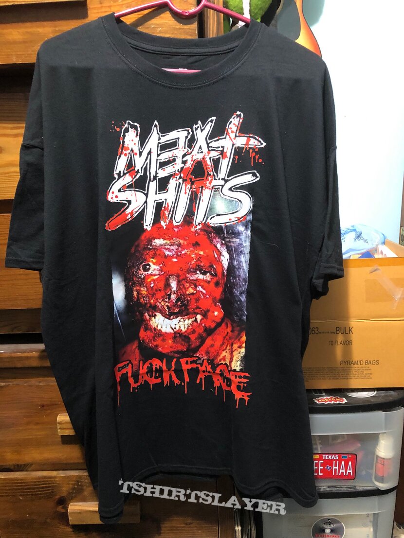 Meat Shits Fuck Face Tee Shirt