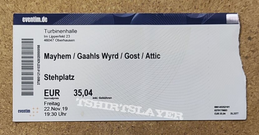 Mayhem/ Gaahls WYRD/ Gost/ Attic Ticket - 22th November 2019