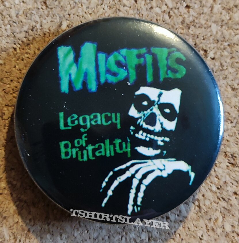 Misfits Button - Legacy Of Brutality