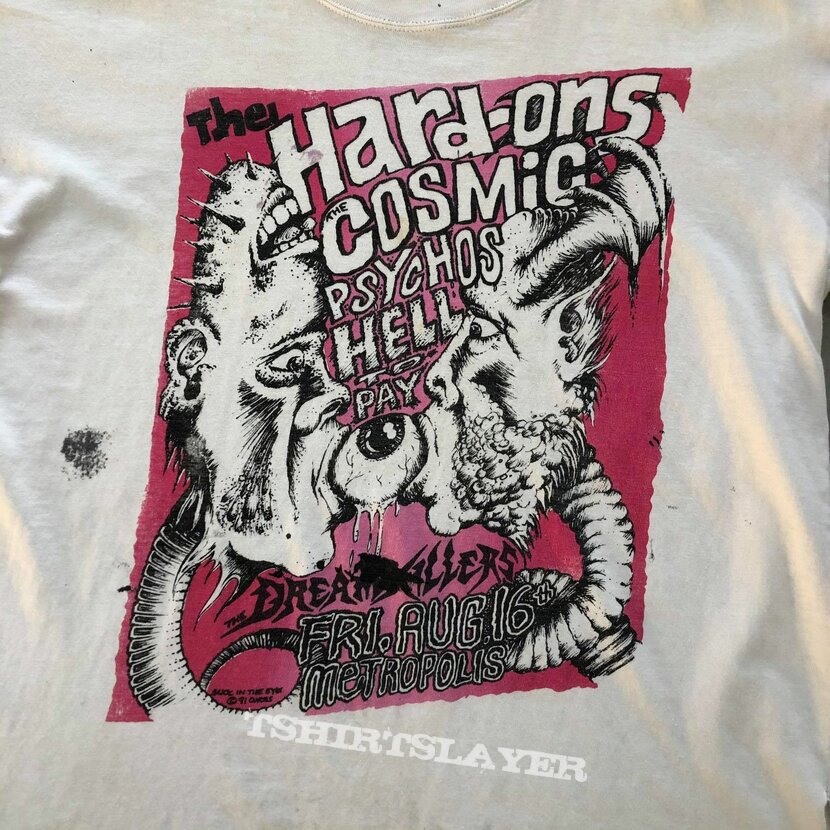 1991 Hard-Ons, Cosmic Psychos, Hell To Pay, Dreamkillers Tour T-Shirt |  TShirtSlayer TShirt and BattleJacket Gallery