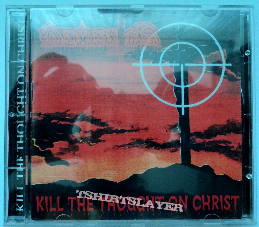 CD Dementor  - Kill The Thought On Christ / first press