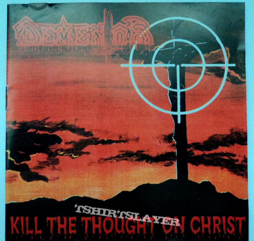 CD Dementor  - Kill The Thought On Christ / first press