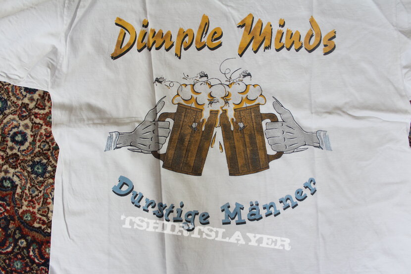 Dimple Minds Durstige Männer Shirt | TShirtSlayer TShirt and BattleJacket  Gallery