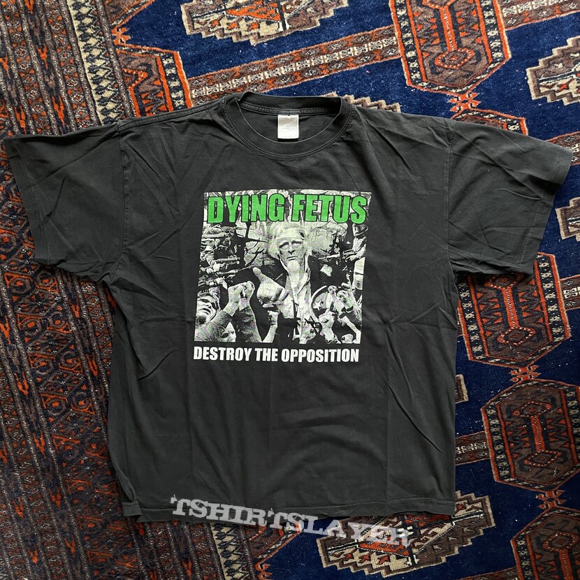 Dying Fetus Dying Foetus Destroy the Opposition T-shirt for early 2000s