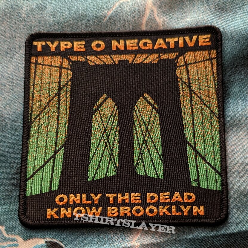Type O Negative - Only The Dead Know Brooklyn woven patch 