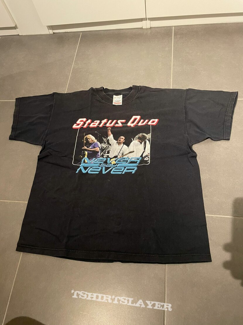 status quo - Never Say Never 2001 Tourshirt status quo - Never Say Never 2001 Tourshirt