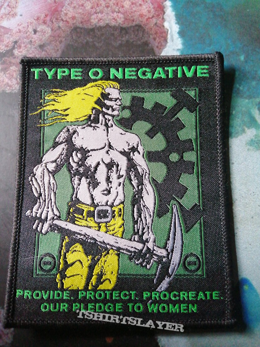 Type O Negative Provide. Protect. Procreate. Our Pledge To Women
