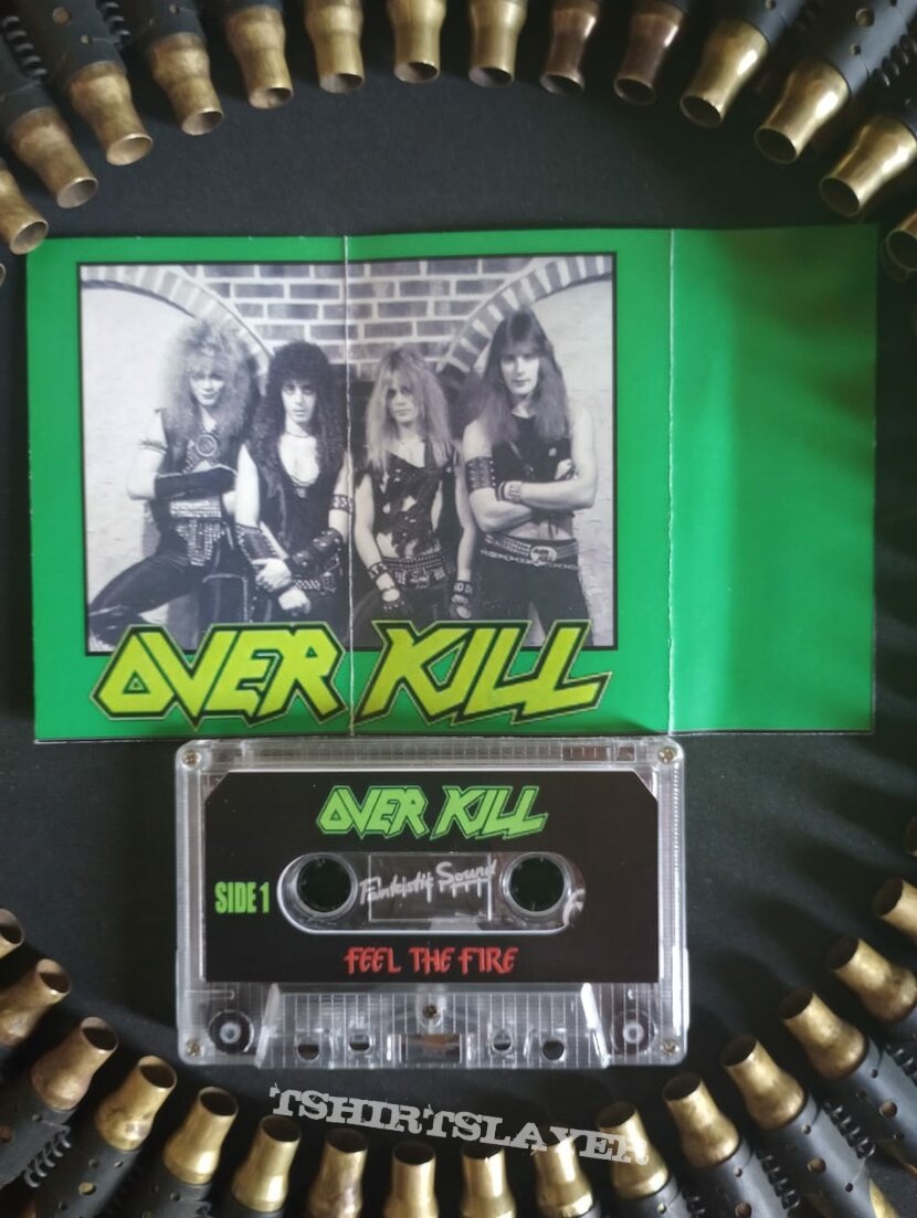 OverKill &quot;Feel the Fire&quot; Tape