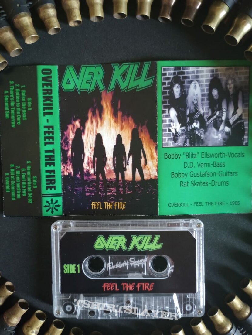 OverKill &quot;Feel the Fire&quot; Tape