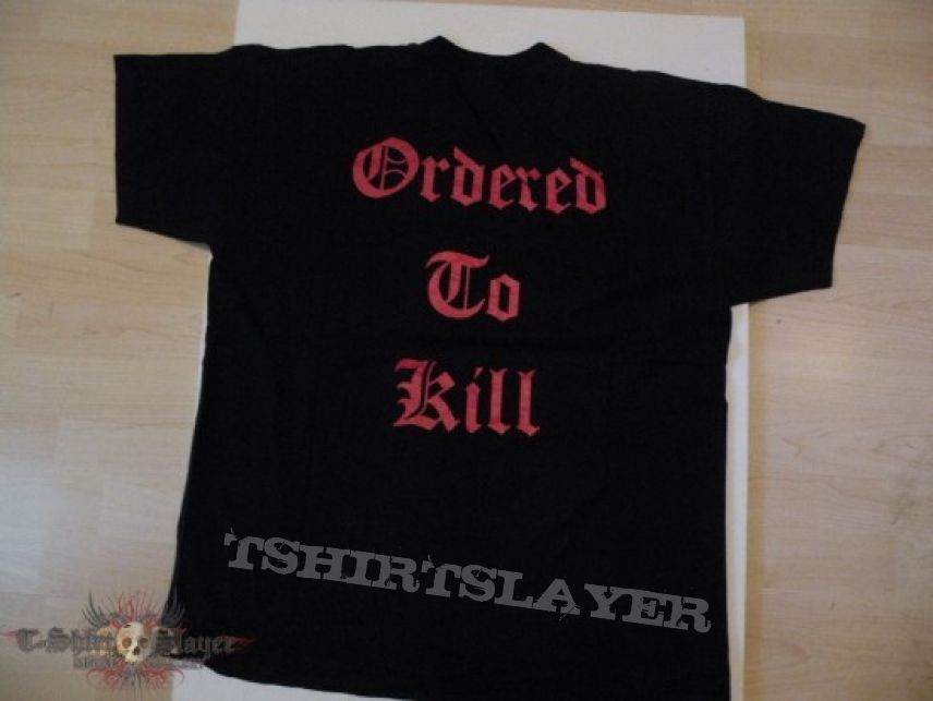 TShirt or Longsleeve - At War- Ordered to kill shirt