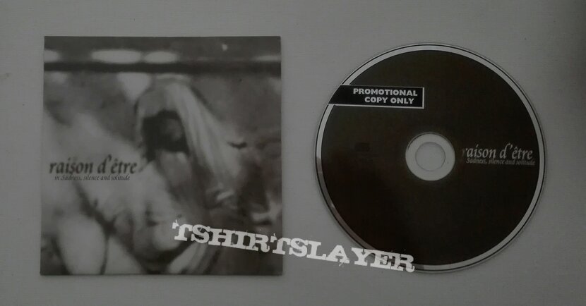 Raison D'etre Raison D'être- In sadness, silence and solitude promo cd Raison D'etre Raison D'être- In sadness, silence and solitude promo cd