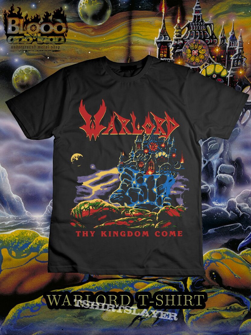 Warlord Thy Kingdom Come T-shirt