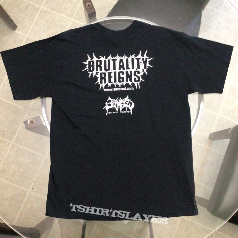Sevared Records - Brutality Reigns Shirt