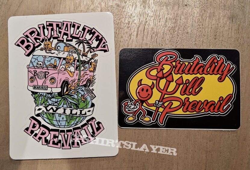 Brutality Will Prevail stickers