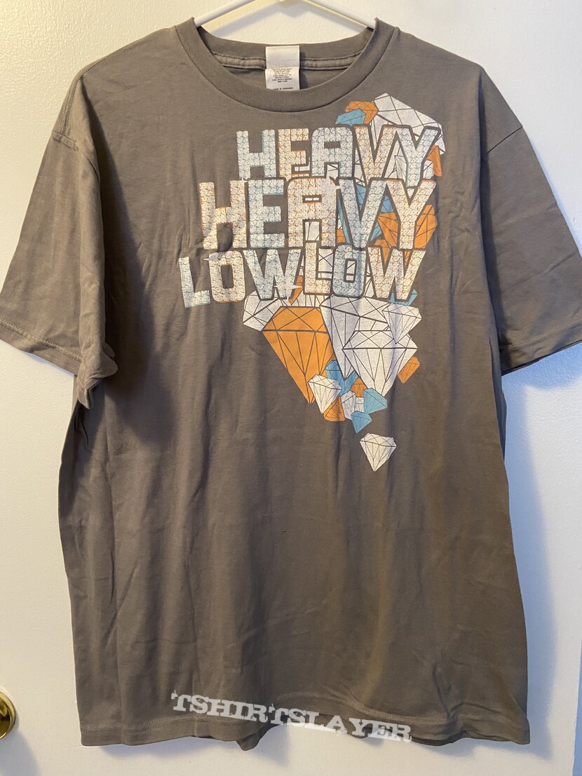 Heavy Heavy Low Low shirt