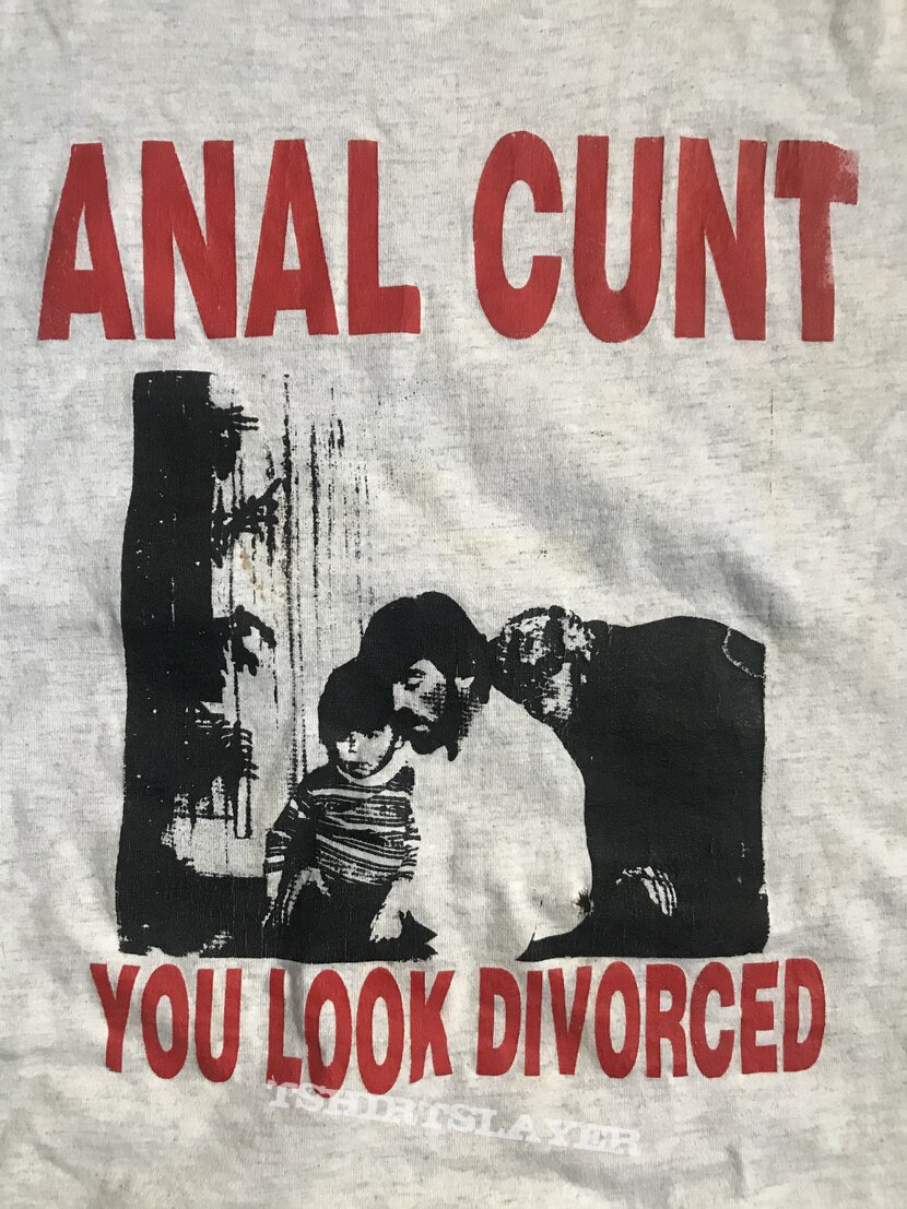 Anal cunt YOU LOOK DIVORCED shirt