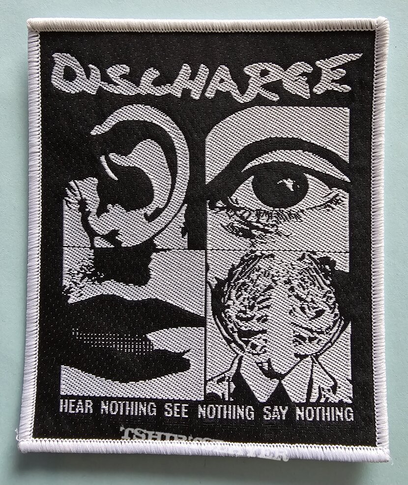 Discharge Hear Nothing See Nothing Say Nothing Patch White Border 