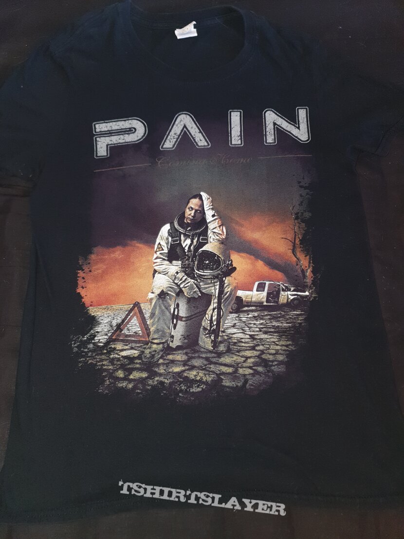 Pain Coming Home Shirt